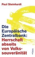 bokomslag Die Europäische Zentralbank: Herrschaft abseits von Volkssouveränität