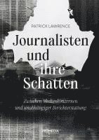 bokomslag Journalisten und ihre Schatten