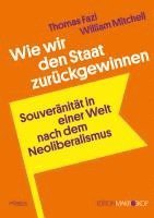 Thomas Fazi, William Mitchell - Wie wir den Staat zurückgewinnen, Häftad