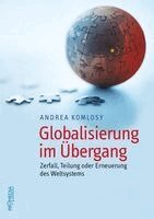 Andrea Komlosy - Globalisierung im Übergang, Häftad. Tillgänglighet: Lägg i varukorg