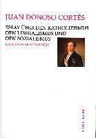 bokomslag Essay über den Katholizismus, den Liberalismus und den Sozialismus