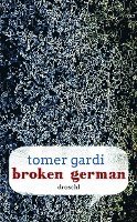 Tomer Gardi - Broken German, Inbunden. Tillgänglighet: Lägg i varukorg