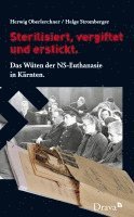 Herwig Oberlerchner, Helge Stromberger - Sterilisiert, vergiftet und erstickt., Häftad