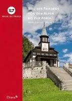 Tadej Koren - Weg des Friedens von den Alpen bis zur Adria, Häftad. Tillgänglighet: Lägg i varukorg