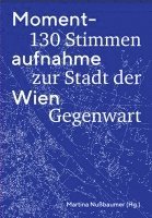 Martina Nußbaumer - Momentaufnahme Wien, Inbunden. Tillgänglighet: Lägg i varukorg