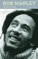 bokomslag Bob Marley. Catch a Fire