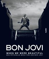 bokomslag Bon Jovi - When we were beautiful