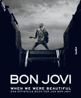 Bon Jovi - When we were beautiful 1