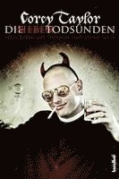 Corey Taylor - Die sieben Todsünden, Häftad