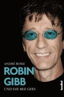 bokomslag Robin Gibb und die Bee Gees