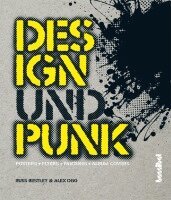 Russ Bestley, Alex Ogg - Design und Punk, Inbunden