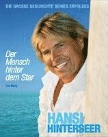 bokomslag Hansi Hinterseer - Der Mensch hinter dem Star