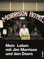 bokomslag Mein Leben mit Jim Morrison und den Doors