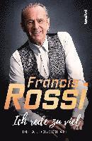 Francis Rossi, Mick Wall - Ich rede zu viel, Inbunden