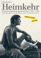 Ørjan Nilsson - Heimkehr. Morten Harkets prägende Phase 1993-1998, Häftad