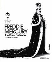 Sean O'Hagan - Freddie Mercury - The Great Pretender, Inbunden