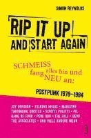 Simon Reynolds - Rip It Up And Start Again, Häftad