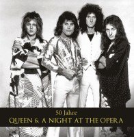 Gillian G. Gaar - 50 Jahre Queen & A Night At The Opera, Inbunden