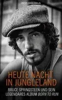 Peter Ames Carlin - Heute Nacht in Jungleland, Häftad