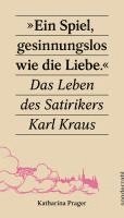 Katharina Prager - 'Ein Spiel, gesinnungslos wie die Liebe.', Häftad