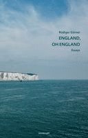 Rüdiger Görner - England, oh England, Häftad