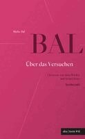 Mieke Bal - Über das Versuchen, Häftad. Tillgänglighet: Lägg i varukorg