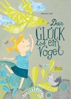 bokomslag Das Glück ist ein Vogel