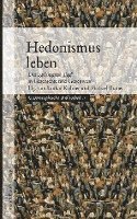 Michael Brauer, Lothar Kolmer - Hedonismus leben, Häftad