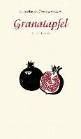 Rita Henss - Granatapfel, Inbunden