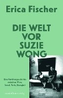 bokomslag Die Welt vor Suzie Wong