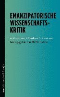 bokomslag Emanzipatorische Wissenschaftskritik