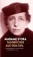 Madame D'Ora, Eva Geber - Tagebücher aus dem Exil, Inbunden