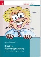 Alfons Stadlbauer - Kreative Flipchartgestaltung, Häftad