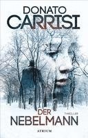 Donato Carrisi - Der Nebelmann, Inbunden