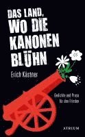 Erich Kästner - Das Land, wo die Kanonen blühn, Inbunden