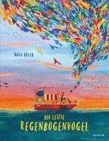 Der letzte Regenbogenvogel