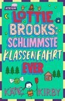 Katie Kirby - Lottie Brooks: Schlimmste Klassenfahrt ever, Inbunden