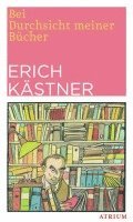 Erich Kästner - Bei Durchsicht meiner Bücher, Inbunden