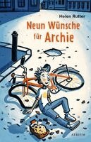 Helen Rutter - Neun Wünsche für Archie, Inbunden