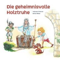 bokomslag Die geheimnisvolle Holztruhe