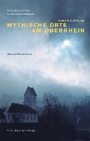bokomslag Mythische Orte am Oberrhein Band