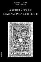 bokomslag Ausgewählte Schriften 04. Archetypische Dimensionen der Seele