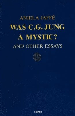 bokomslag Was C G Jung a Mystic?