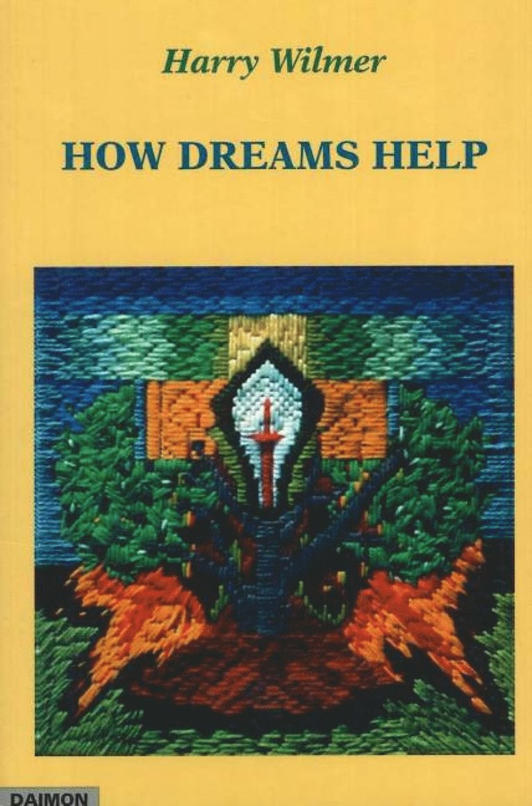 Harry Wilmer - How Dreams Help, Häftad
