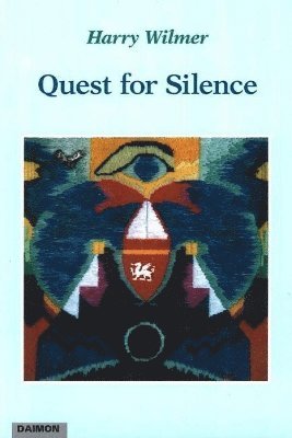 Harry A Wilmer, Harry Wilmer - Quest for Silence, Häftad