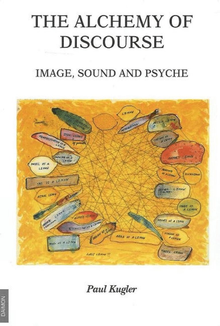 Paul Kugler - Alchemy of Discourse, Häftad