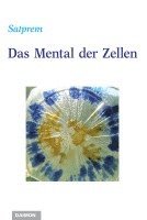 Satprem - Das Mental der Zellen, Häftad