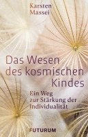 Karsten Massei - Das Wesen des kosmischen Kindes, Häftad