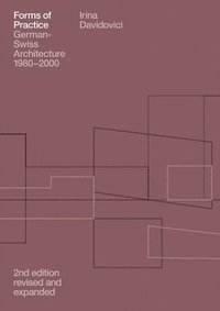 bokomslag Forms of Practice German-Swiss Architecture 1980-2000