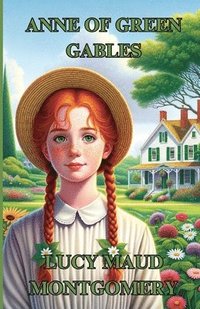 bokomslag Anne Of Green Gables(Illustrated)